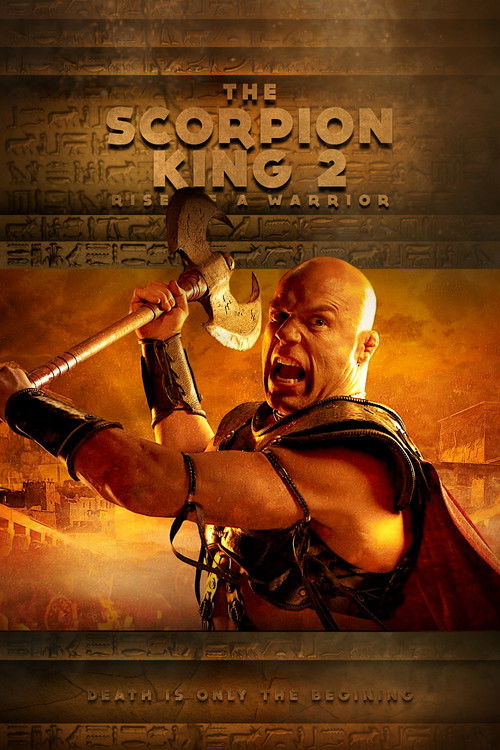 The Scorpion King 2: Rise of a Warrior