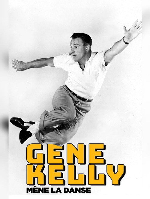 Gene Kelly: An American in Hollywood
