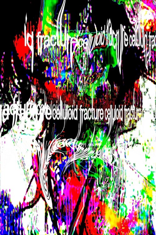 Celluloid Fracture