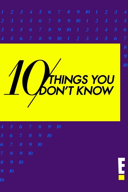 10 Things You Don't Know