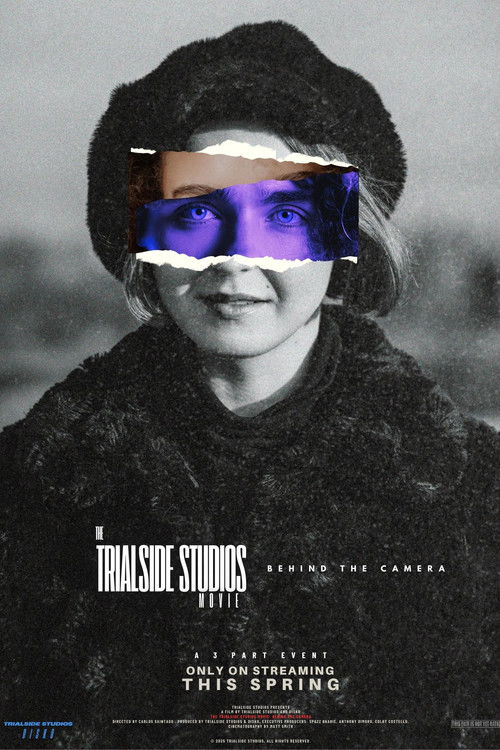 The Trialside Studios Movie: Behind the Camera