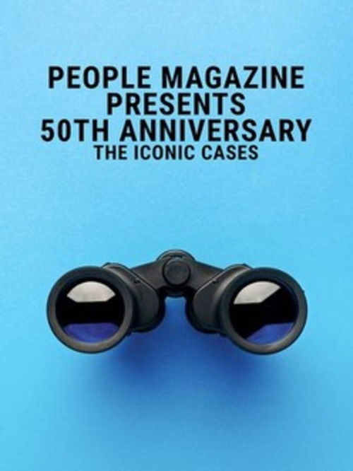 People Magazine Presents 50th Anniversary: The Iconic Cases