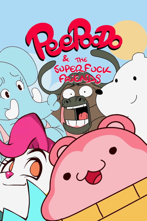 Peepoodo & The Super Fuck Friends